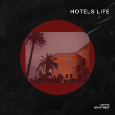Hotels Life - Lounge Department