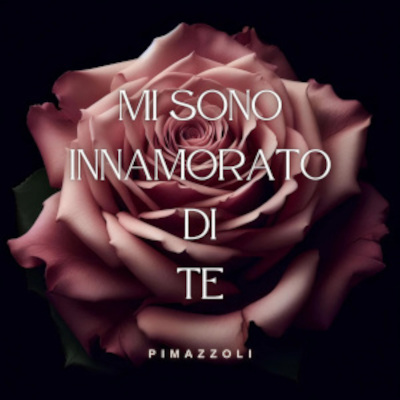 Mi sono innamorato di Te - Pyma